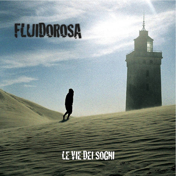 FLUIDOROSA - La Via dei Sogni